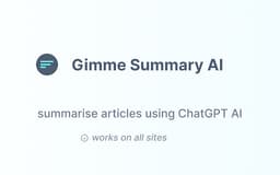 Gimme Summary AI - Chrome Extension