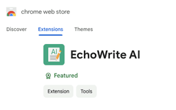 EchoWrite AI - Chrome Extension